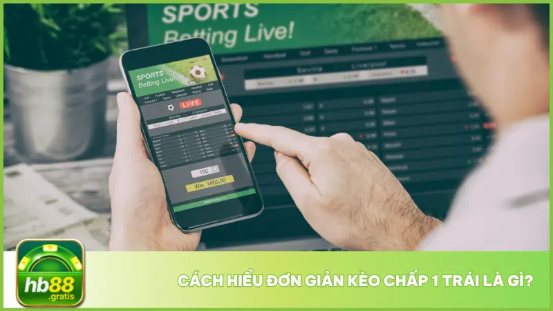 Hb88 Giải Mã Kèo Chấp 1 Trái - Đặt Sao Cho Đúng Thắng Lớn? 2 Kèo chấp 1 trái xuất hiện trong các trận đấu mà nhà cái đánh giá hai đội có chênh lệch