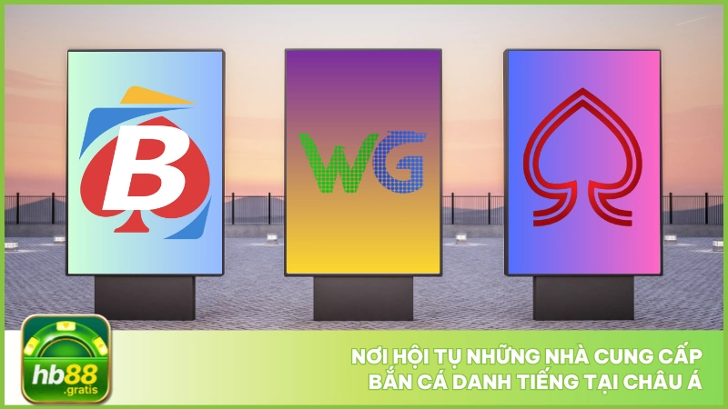 Nơi hội tụ những nhà cung cấp bắn cá danh tiếng tại Châu Á